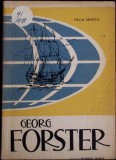 Georg Forster de Olga Monta (1964, Tineretului) - Biografii, Memorii, Jurnale, Limba Romana, Necartonata