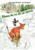 Cumpara ieftin Mamma Mu se da cu sania/Jujja Wieslander, Tomas WieslanderSven Nordquist