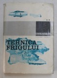 TEHNICA FRIGULUI VOLUMUL 2 CALCULUL SI CONSTRUCTIA MASINILOR SI INSTALATIILOR FRIGORIFICE INDUSTRIALE de CORNEL STAMATESCU , HORIA BARBU , VIANOR SENC