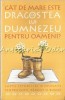 Cat de mare este dragostea lui Dumnezeu? - Sofia, Bucuresti, 2007, 141 pagini, ISBN 9789731360003