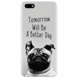 Husa silicon pentru Huawei Y5 Prime 2018, Tomorrow Will Be A Better Day Pug