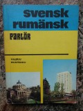 SVENSK-RUMANSK PARLOR (GHID DE CONVERSATIE SUEDEZ-ROMAN) de VALERIU MUNTEANU