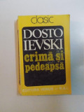 CRIMA SI PEDEAPSA de DOSTOIEVSKI . 1993