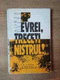 EVREI TRECETI NISTRUL de SONIA PALTY