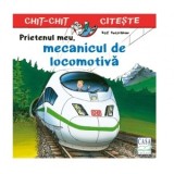 Prietenul meu, mecanicul de locomotiva - Ralf Butschkow, Monica Elena Chiru