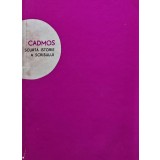 Cadmos. Scurta istorie a scrisului - 1966 - Serban Andronescu (AK119)