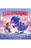 Craciunozaurul, Tom Fletcher - Editura Art