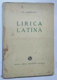 LIRICA LATINA de N. I. HERESCU , VOL I *MINIMA UZURA SI COPERTA CU PETE