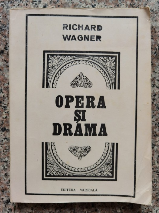 Opera Si Drama - Richard Wagner , C142