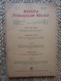 Revista Fundatiilor Regale - Anul XIV IULIE 1947 Nr. 7
