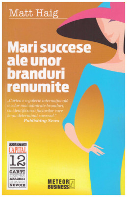 Matt Haig - Mari succese ale unor branduri renumite - 130433 foto