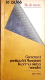 CARACTERUL PARTICIPARII ROMANIEI LA PRIMUL RAZBOI MONDIAL-AUGUSTIN DEAC-351038