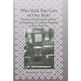 Who Shall Take Care of Our Sick?