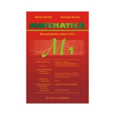 Matematica M1 - Clasa 11 - Manual - Marius Burtea, Georgeta Burtea