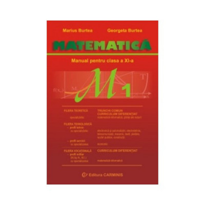 Matematica M1 - Clasa 11 - Manual - Marius Burtea, Georgeta Burtea foto