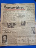 ziarul romania libera 17 august 1946 -procesul organizatiilor sumanele negre si graiul sangelui, emil bodnaras , articol comuna militari bucuresti