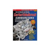 How to Rebuild and Modify Carter/Edelbrock Carburetors