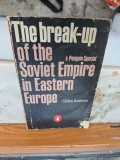 The break-up of the Soviet Empire in Eastern Europe - Ghita Ionescu