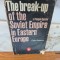 The break-up of the Soviet Empire in Eastern Europe - Ghita Ionescu