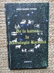 DE LA KARMA LA ASTROLOGIA KARMICA - ANDREI EMANUEL POPESCU CU DEDICATIE SI AUTOGRAF