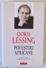 POVESTIRI AFRICANE de DORIS LESSING , 2008 foto