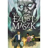 Magiszt&eacute;rium 4. - Az ez&uuml;stmaszk - puha k&ouml;t&eacute;s - Holly Black