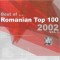 CD - Best Of ... Romanian Top 100 2002 Vol. I, selecție rom&acirc;nească, original