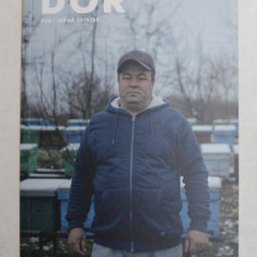 REVISTA DOR , ( GHEORGHE PREDA ) , NUMARUL 38 , IARNA 2019 / 2020