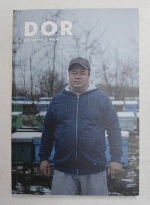 REVISTA DOR , ( GHEORGHE PREDA ) , NUMARUL 38 , IARNA 2019 / 2020 foto