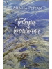 Mircea Petean - Trilogia transilvana (semnata) (editia 2018)