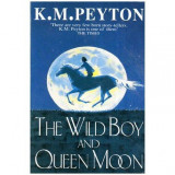 K. M. Peyton - The Wild Boy and Queen Moon - 112940, Vasile Alecsandri