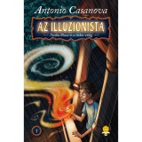 Az illuzionista - Nasha Blaze &eacute;s a titkos vil&aacute;g - Antonio Casanova