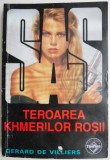 Teroarea Khmerilor Rosii - Gerard de Villiers - Roman Istoric