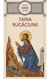 Sfintii Parinti despre taina rugaciunii - Gheorghita Ciocioi - Supergraph