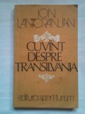 (C399) ION LANCRANJAN - CUVANT DESPRE TRANSILVANIA