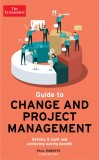 The Economist Guide to Change and Project Management | Paul Roberts, Profile Books Ltd