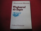 Passionaria Stoicescu - Profesorul de iluzie (dedicatie, autograf)