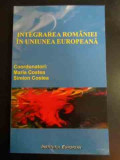 Integrarea Romaniei In Uniunea Europeana - Maria Costea, Simion Costea ,547392