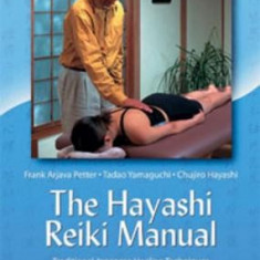 Hayashi Reiki Manual: Traditional Japanese Healing Techniques