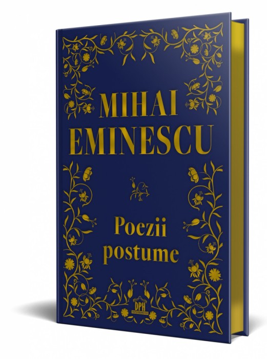 Poezii Postume, Mihai Eminescu - Editura DPH