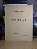JEAN BARAS - MOBILA ( CU REPRODUCERI ) , SOCEC , 1945 , 1.100 EX. *