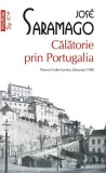 Carte Calatorie prin Portugalia de Jose Saramago, Beletristica, Roman Tradus