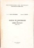 MANUAL DE CONVERSATIE IN LIMBA SLOVACA - ANII I - II-SILVIA NITA ARMAS, J. KERGYO-361159