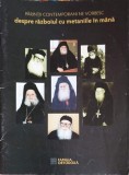 PARINTII CONTEMPORANI NE VORBESC DESPRE RAZBOIUL CU METANIILE IN MANA-CONSTANTIN PETRACHE-213044