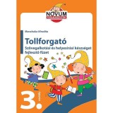 Tollforgat&oacute; 3. - Sz&ouml;vegalkot&aacute;si &eacute;s helyes&iacute;r&aacute;si k&eacute;szs&eacute;get fejlesztő f&uuml;zet