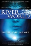 Riverworld: Including to Your Scattered Bodies Go &amp; the Fabulous Riverboat