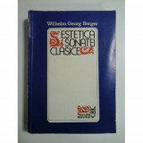 Estetica sonatei clasice Wilhelm Georg Berger