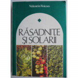 Valentin Voican - Rasadnite si solarii