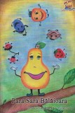 Para Sara Balaioara. Poveste pentru copii de 3-5 ani (Format A5), Lizuka Educativ