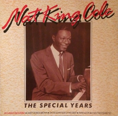 Vinil Nat King Cole &amp;ndash; The Special Years (VG+) foto